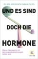 Und es sind doch die Hormone