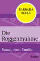 Die Roggenmuhme