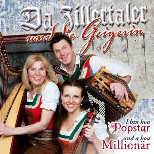 Da Zillertaler Und Die Geigerin - I bin koa Popstar und koa Millionär (CD)