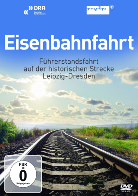 Eisenbahnfahrt - Führerstandsfahrt Leipzig-Dresden