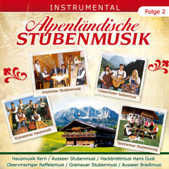 Alpenländische Stubenmusik - Folge 2  Instrumental