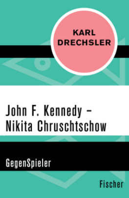 John F. Kennedy - Nikita Chruschtschow