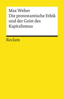 Die protestantische Ethik und der Geist des Kapitalismus