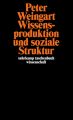 Wissensproduktion und soziale Struktur