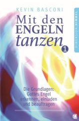 Mit den Engeln tanzen. Bd.1