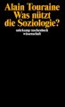 Was nützt die Soziologie?