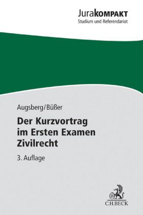 Der Kurzvortrag im Ersten Examen Zivilrecht