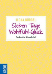 Sieben Tage Wohlfühl-Glück