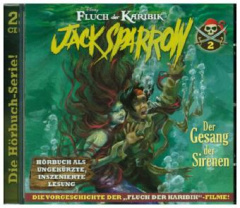 Disney Fluch der Karibik - Jack Sparrow - Der Gesang der Sirenen, 2 Audio-CD