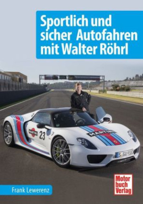 Sportlich und sicher Autofahren mit Walter Röhrl