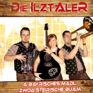 A bayrisches Madl, zwoa steirische Buam, 1 Audio-CD