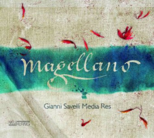 Gianni Savelli Media Res - Magellano, 1 Audio-CD