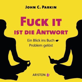 Fuck It ist die Antwort