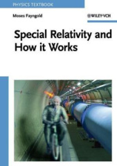 Special Relativity and How it Works