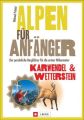 Alpen für Anfänger - Karwendel & Wetterstein