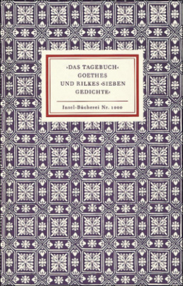 'Das Tagebuch' Goethes und Rilkes 'Sieben Gedichte'