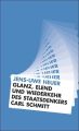 Glanz, Elend und Wiederkehr des Staatsdenkers Carl Schmitt