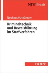 Kriminaltechnik und Beweisführung im Strafverfahren