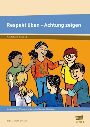 Respekt üben - Achtung zeigen, Klasse 1-2