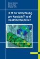 FEM zur Berechnung von Kunststoff- und Elastomerbauteilen