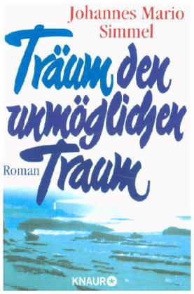 Träum den unmöglichen Traum