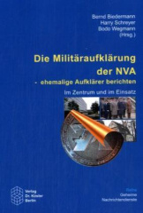 Die Militäraufklärung der NVA - ehemalige Aufklärer berichten