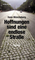 Hoffnungen sind eine endlose Straße