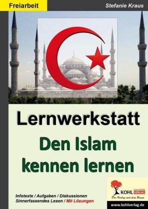 Den Islam kennen lernen - Lernwerkstatt