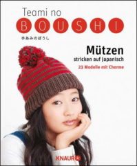 Teami no Boushi - Mützen stricken und häkeln auf Japanisch