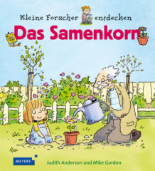 Kleine Forscher entdecken: Das Samenkorn