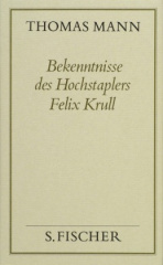 Bekenntnisse des Hochstaplers Felix Krull