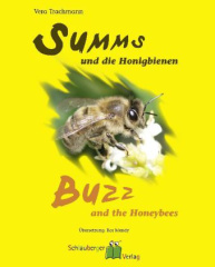 Summs und die Honigbienen. Buzz and the Honeybees