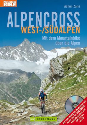 Alpencross West-/Südalpen, m. CD-ROM