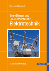 Grundlagen und Bauelemente der Elektrotechnik