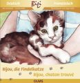 Bijou, die Findelkatze, Deutsch-Französisch. Bijou, la petite chatte trouvée