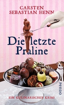 Die letzte Praline