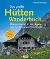 Das große Hüttenwanderbuch