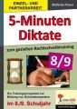 5-Minuten-Diktate zum gezielten Rechtschreibtraining 8/9