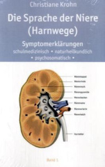 Die Sprache der Nieren (Harnwege). Bd.1