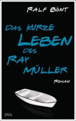 Das kurze Leben des Ray Müller