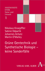 Grüne Gentechnik und Synthetische Biologie - Keine Sonderfälle