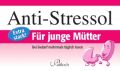 Anti-Stressol, Für junge Mütter