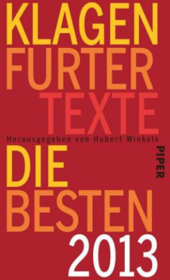 Klagenfurter Texte. Die Besten 2013