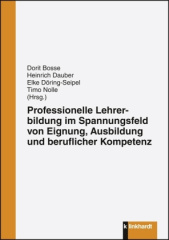 Professionelle Lehrerbildung im Spannungsfeld von Eignung, Ausbildung und beruflicher Kompetenz