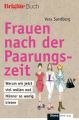 Frauen nach der Paarungszeit