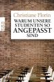 Warum unsere Studenten so angepasst sind