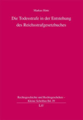 Die Todesstrafe in der Entstehung des Reichsstrafgesetzbuches