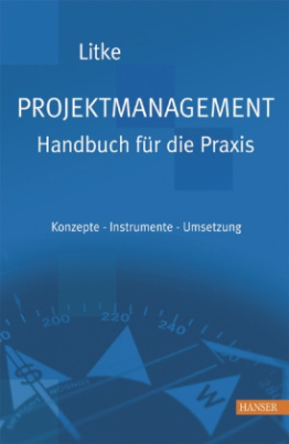 Projektmanagement, Handbuch für die Praxis, m. CD-ROM