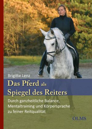 Das Pferd als Spiegel des Reiters