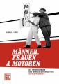 Männer, Frauen und Motoren